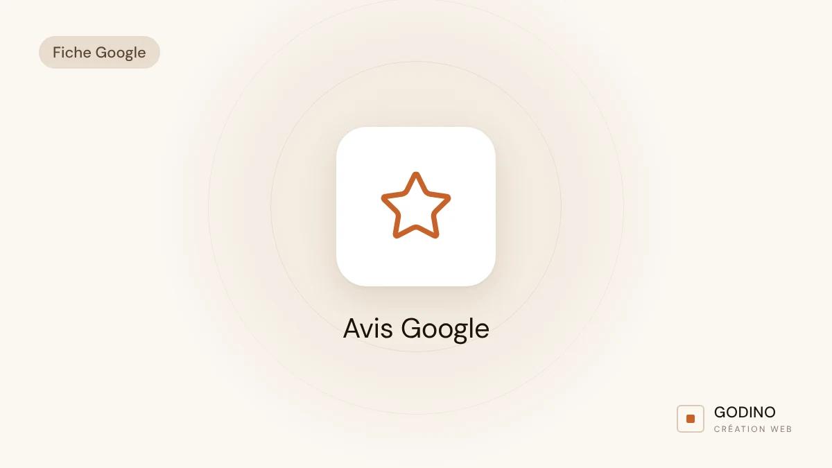 Avis Google : en obtenir quand on est une petite entreprise locale