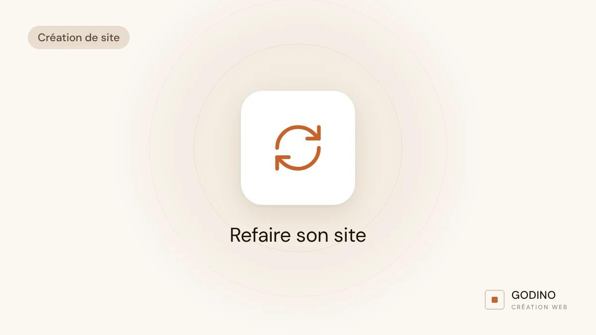 Refaire son site internet : les signes qu'il est temps, et les pièges à éviter