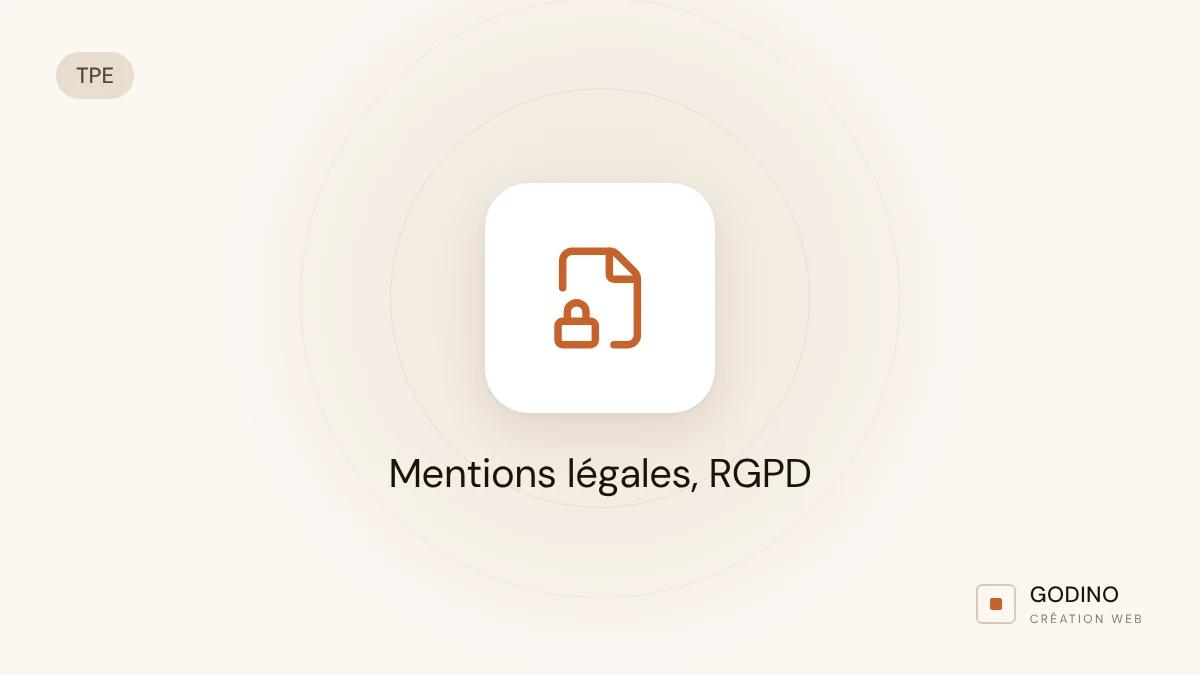 Mentions légales et RGPD : le minimum pour le site d'une TPE