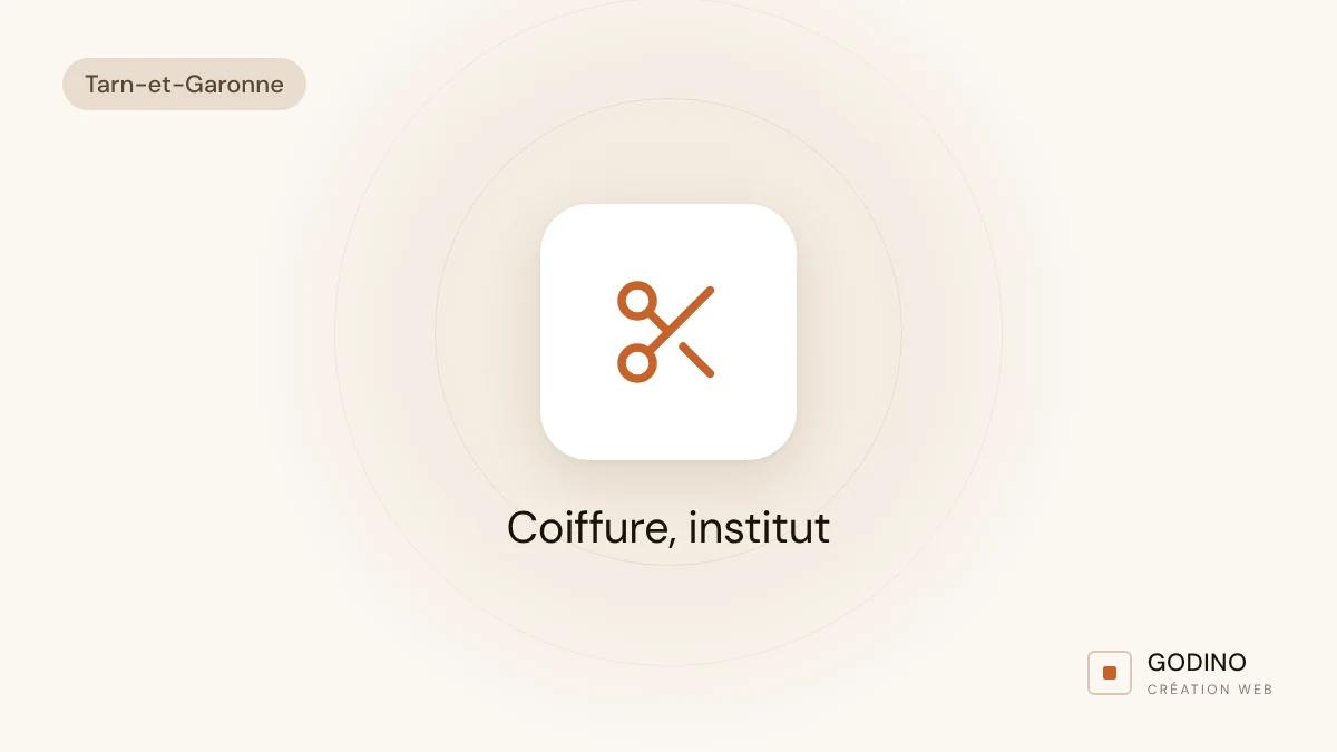 Coiffeur ou institut à Montauban : fiche Google, site, ou les deux ?